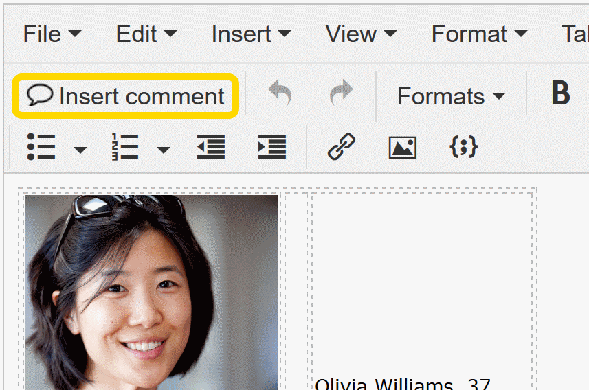 Insert a comment: Use the icon within the tool bar.